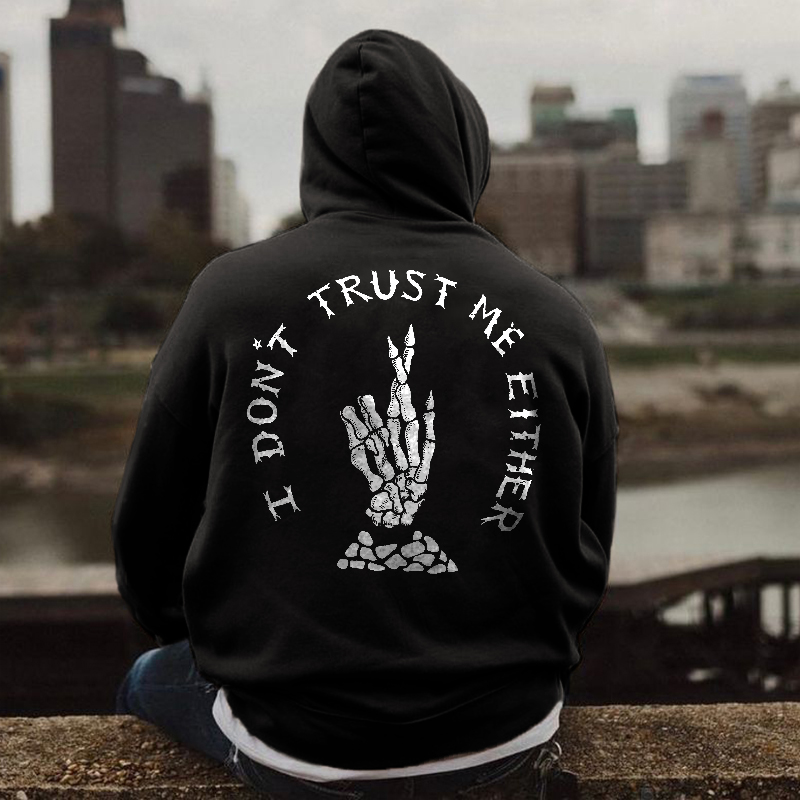  I Don't Trust Me Either Printed Casual Loose Hoodie-Ranbybox