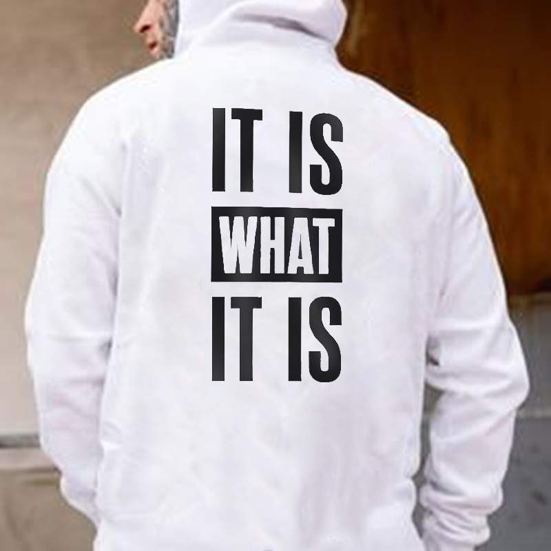 IT IS WHAT IT IS  Printed Men's White Hoodie-Ranbybox