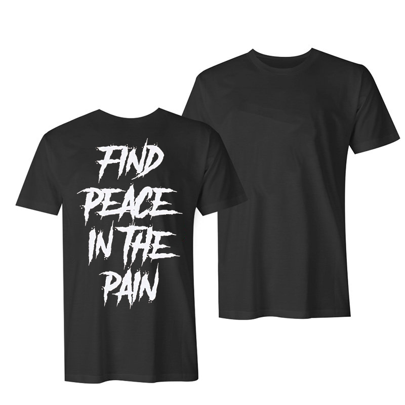 Find Peace In The Pain Short Sleeves T-shirt-Ranbybox
