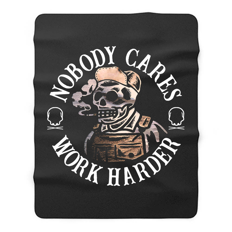 Nobody Cares Work Harder Printed Blanket-Ranbybox