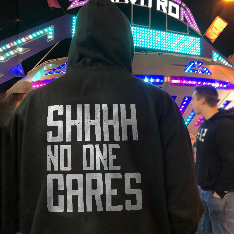  SHHHH No One Cares Men's Hoodie-Ranbybox