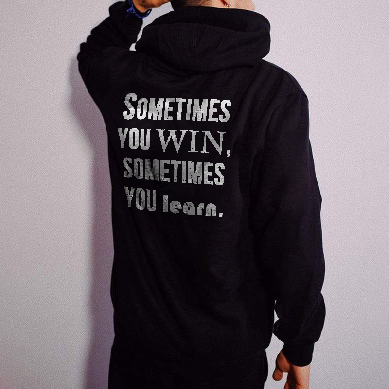  Sometimes You Win Sometimes You Learn Men's Hoodie-Ranbybox