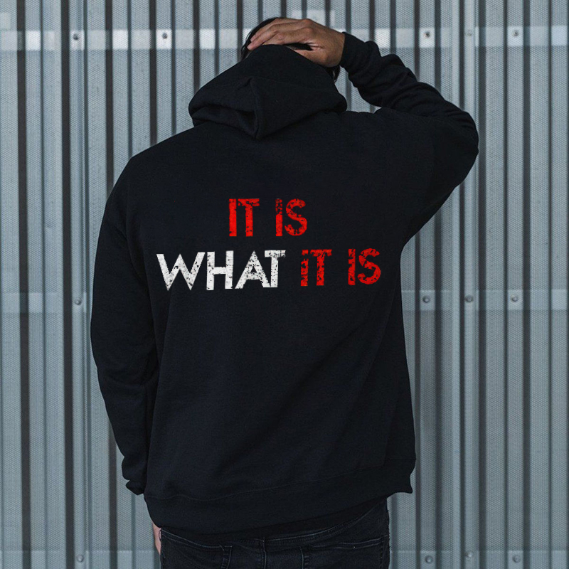 It Is What It Is Printed Men's Hoodie-Ranbybox