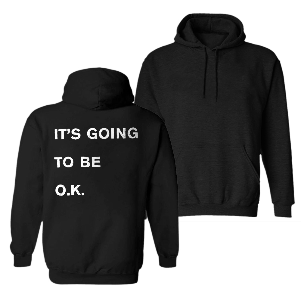  It's Going To Be OK Men's Hoodie-Ranbybox
