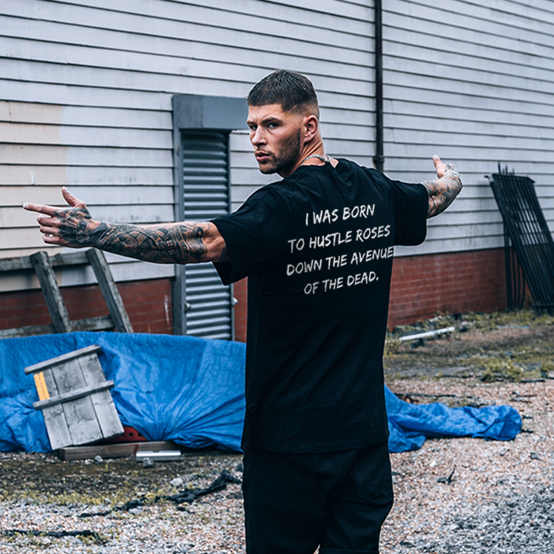  I Was Born To Hustle Roses Printed Men's Loose T-shirt-Ranbybox