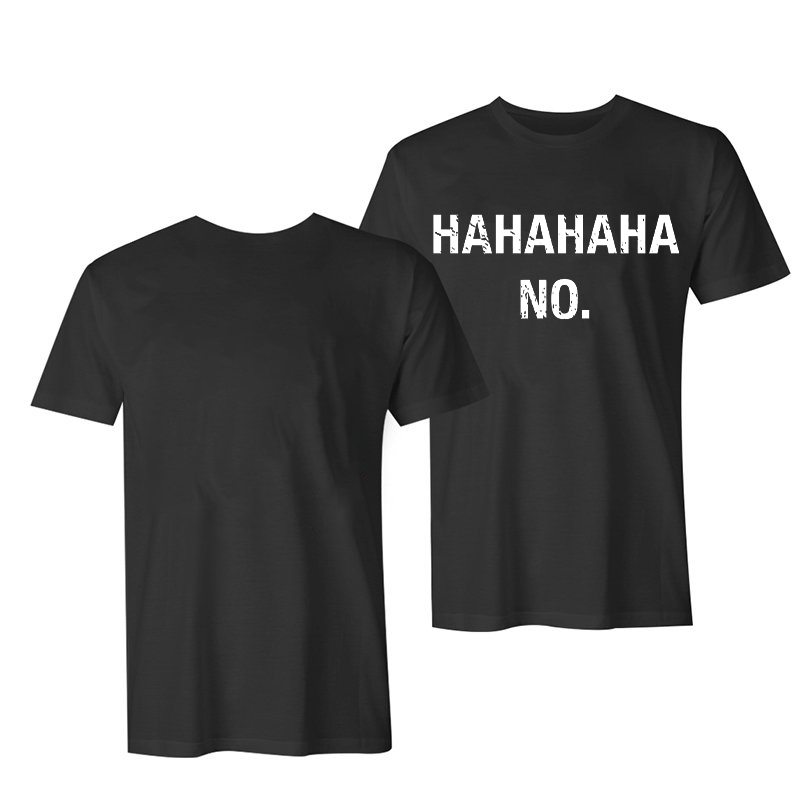Hahahaha No Printed Casual T-shirt-Ranbybox