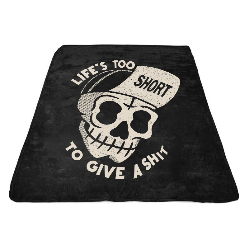  Skull Life's Too To Give A Shit Printed Blanket-Ranbybox