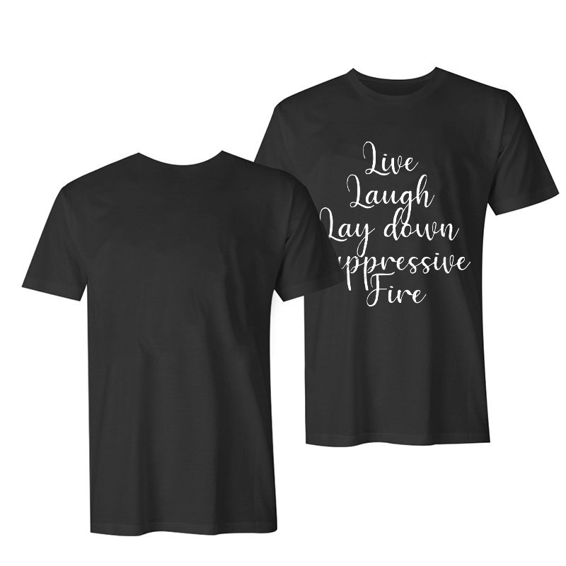 Live Laugh Lay Down Suppressive Fire Print Men's T-shirt-Ranbybox