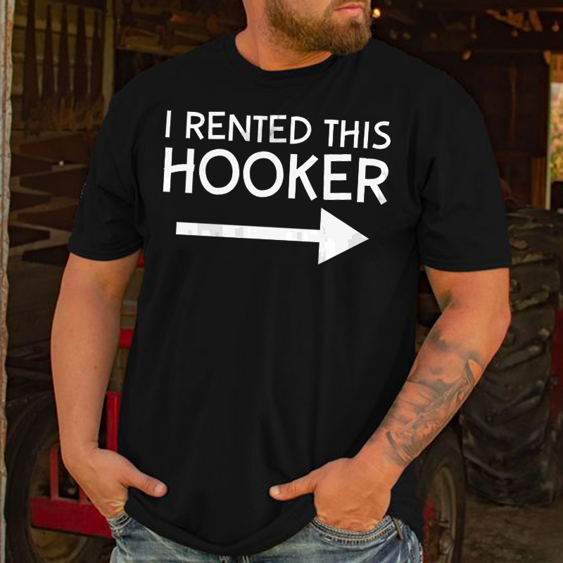 I Rented This Hooker Mens Short Sleeves T-shirt-Ranbybox