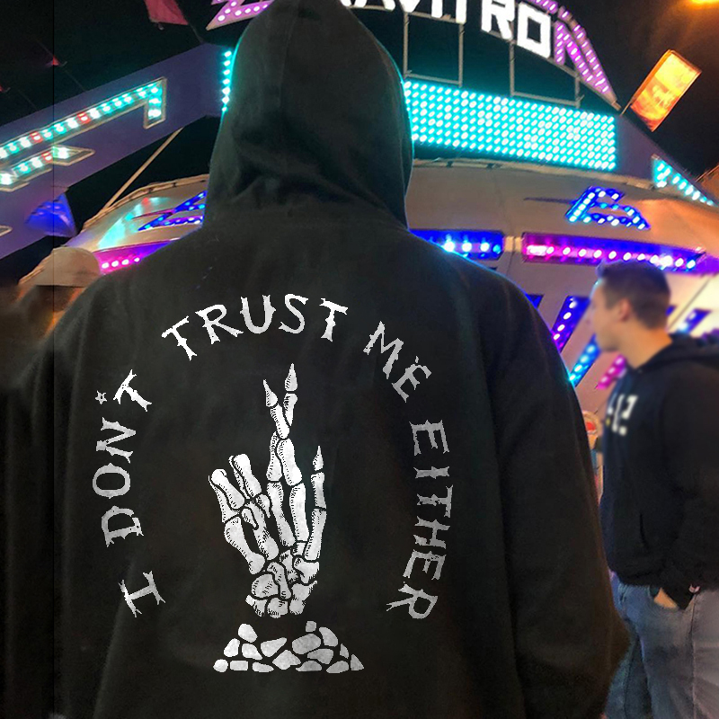  I Don't Trust Me Either Printed Casual Loose Hoodie-Ranbybox