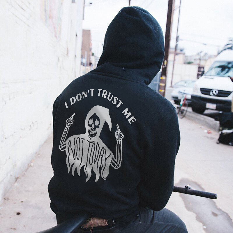  I Don't Trust Me Not Today Skeleton Printed Men's Hoodie-Ranbybox