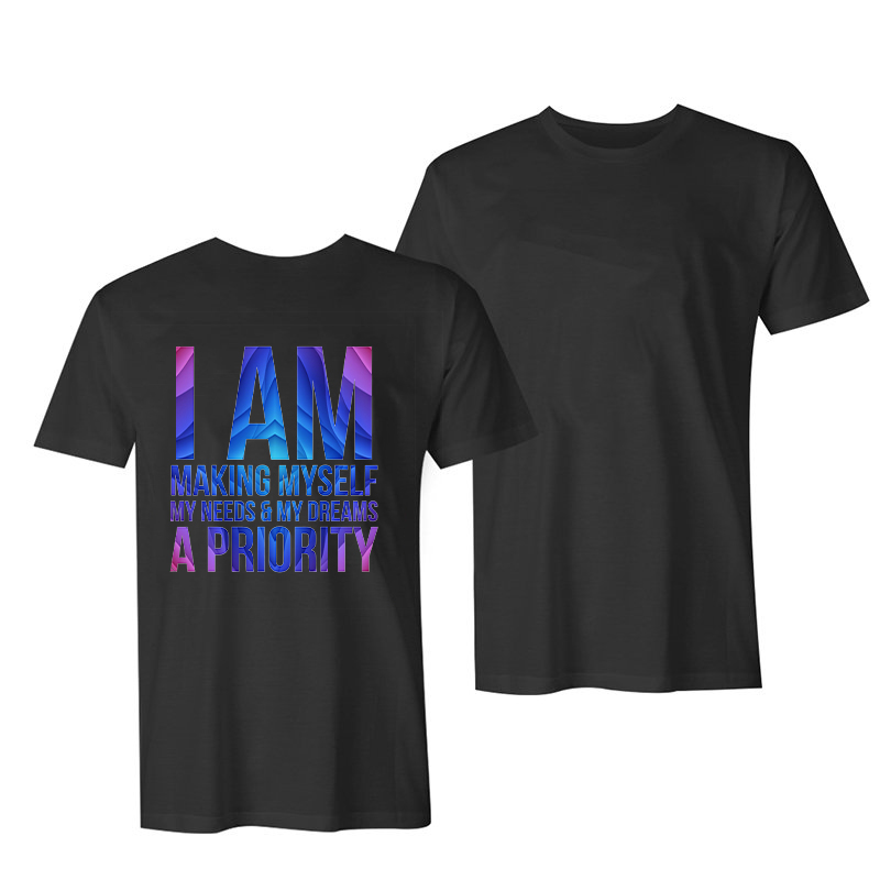 I Am Making Myself My Needs & My Dreams A Priority Printed Men's Tees-Ranbybox