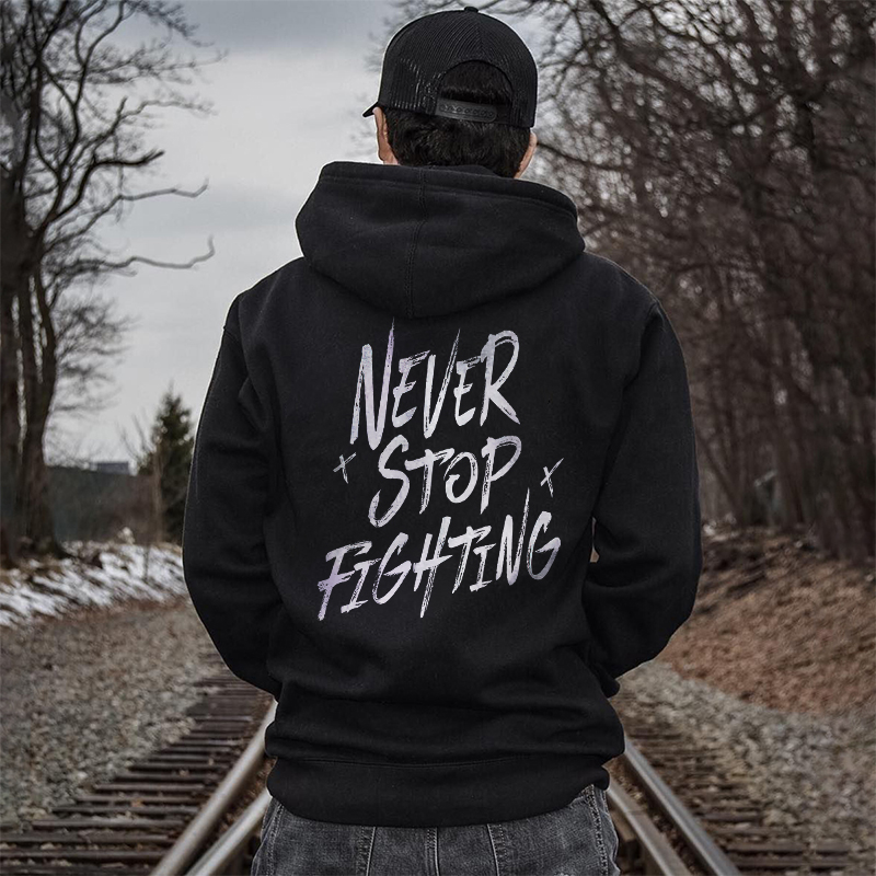  Never Stop Fighting Men's Hoodie-Ranbybox