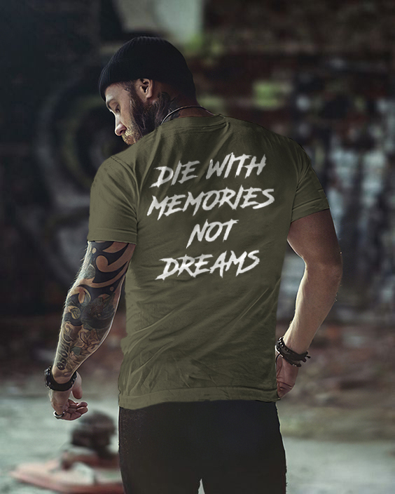 DIE IN MEMORY IS NOT A DREAM Casual T-shirt-Ranbybox