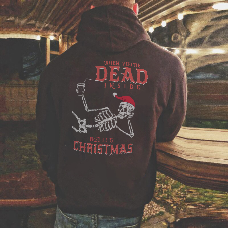 Skeleton When You're Dead Inside But It's Christmas Men's Hoodie