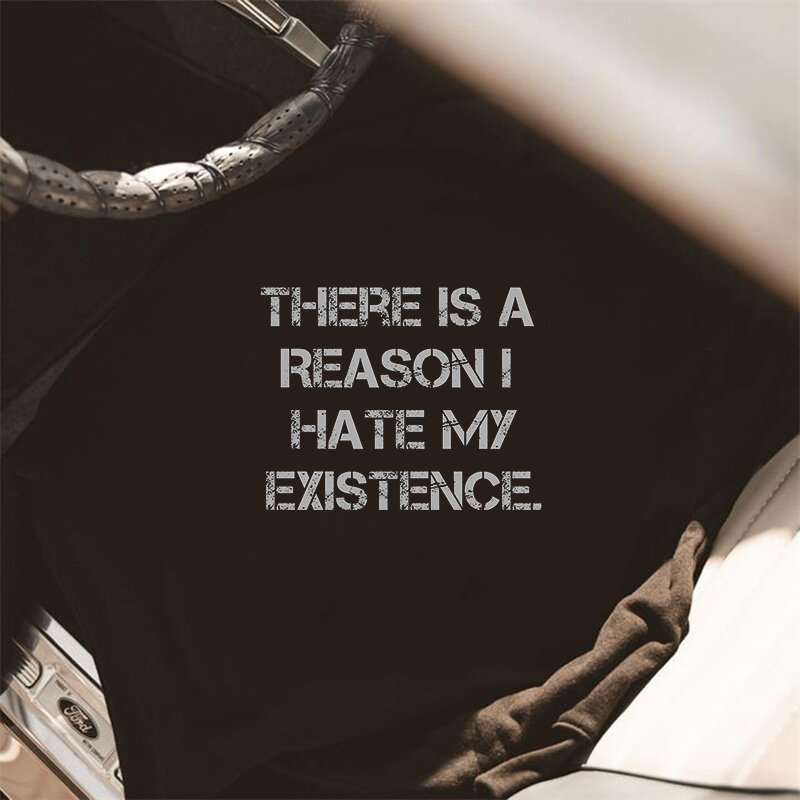  Classic Comfortable There Is A Reason I Hate My Existence Printed Hoodie-Ranbybox