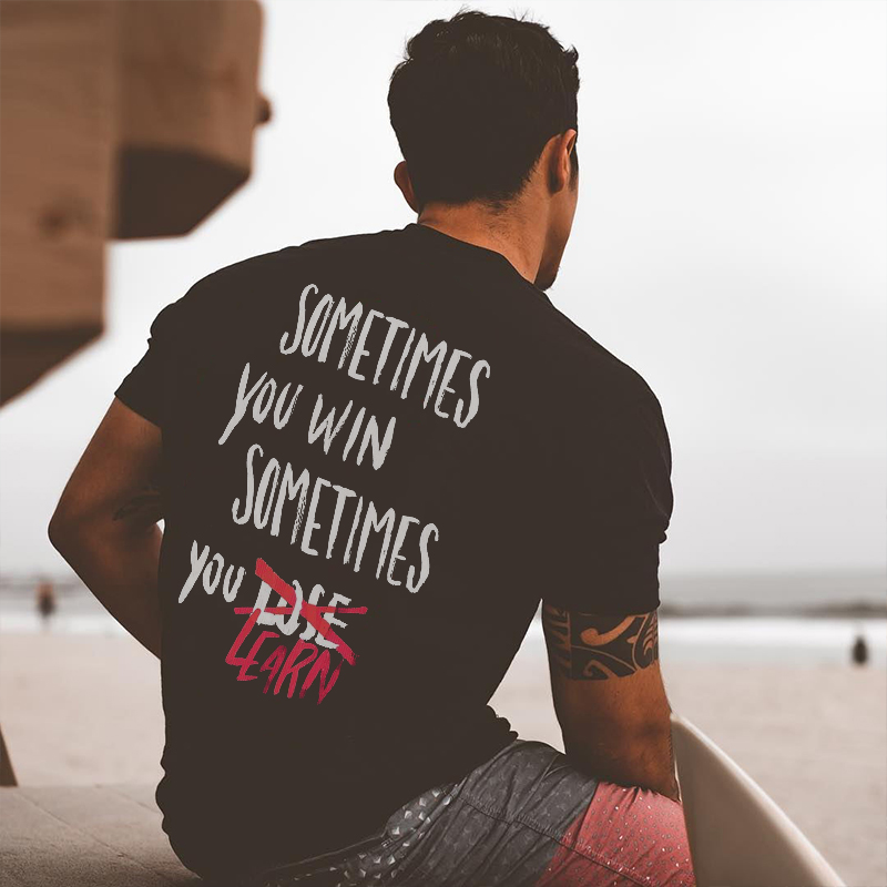  Sometimes You Win Sometimes You Learn Printed Men's Vintage T-shirts-Ranbybox