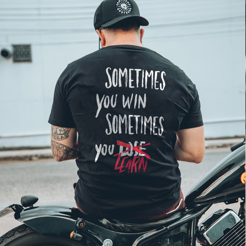  Sometimes You Win Sometimes You Learn Printed Men's Vintage T-shirts-Ranbybox