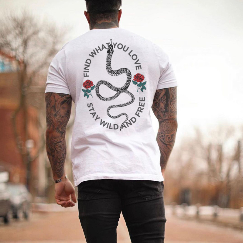  Find What You Love Stay Wild And Free Printed Men's Casual T-shirt-Ranbybox