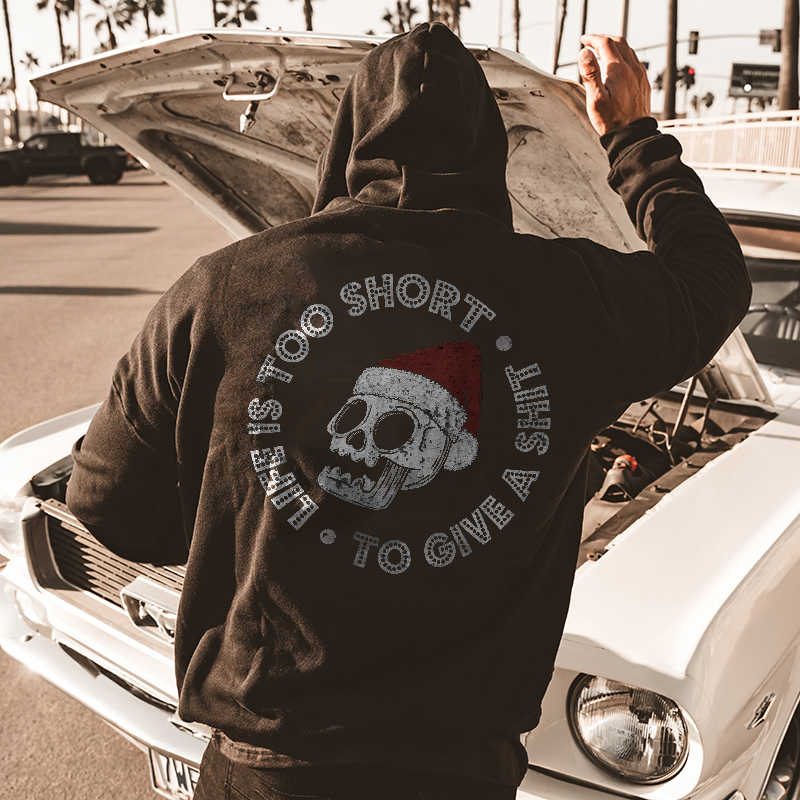  Life Is Too Short To Give A Shit Men's Hoodie-Ranbybox