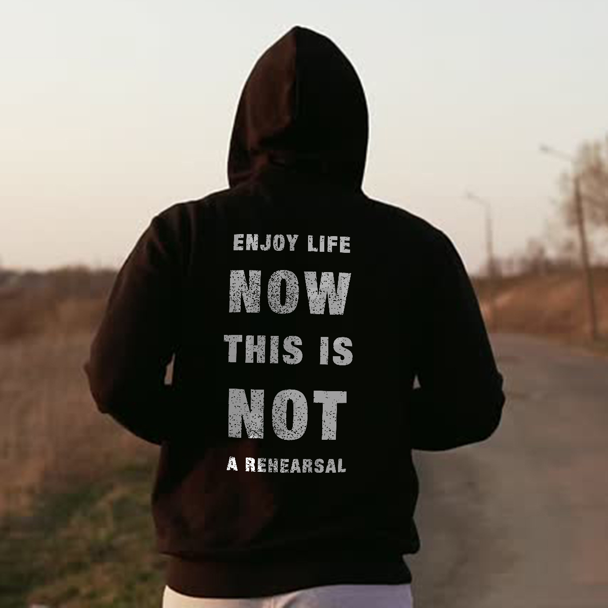  Enjoy Life Now This Is Not A Rehearsal Printed Men's Hoodie-Ranbybox
