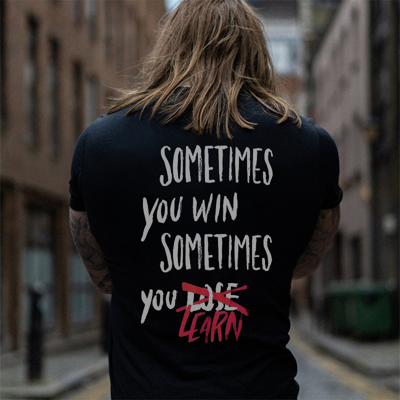  Sometimes You Win Sometimes You Learn Printed Men's Vintage T-shirts-Ranbybox
