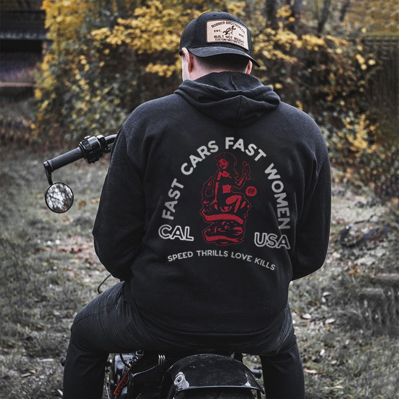  Fast Cars Fast Women Speed Thrills Love Kills Printed Men's Hoodie-Ranbybox