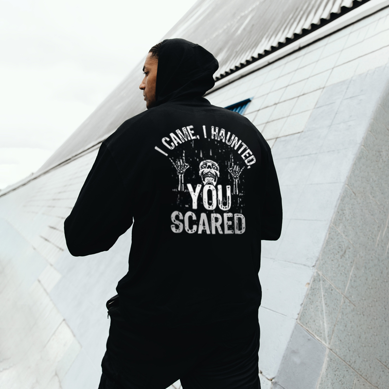  I Came, I Haunted, You Scared Printed Men's Casual Hoodie-Ranbybox