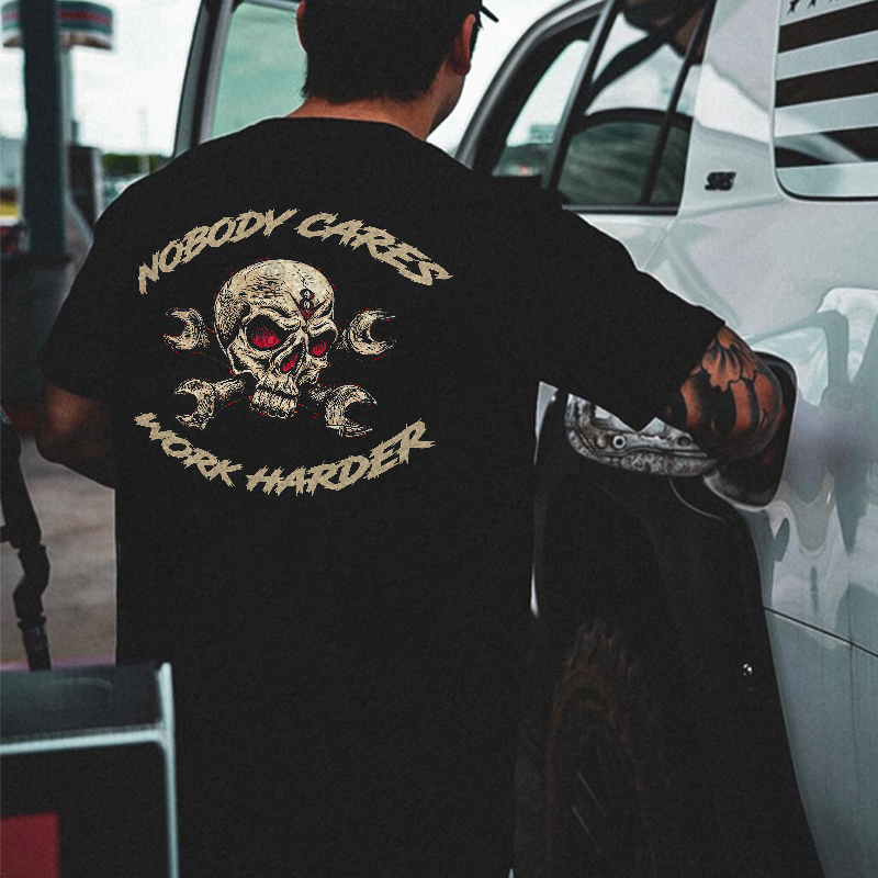 Nobody Cares Who Work Harder Printed T-shirt-Ranbybox