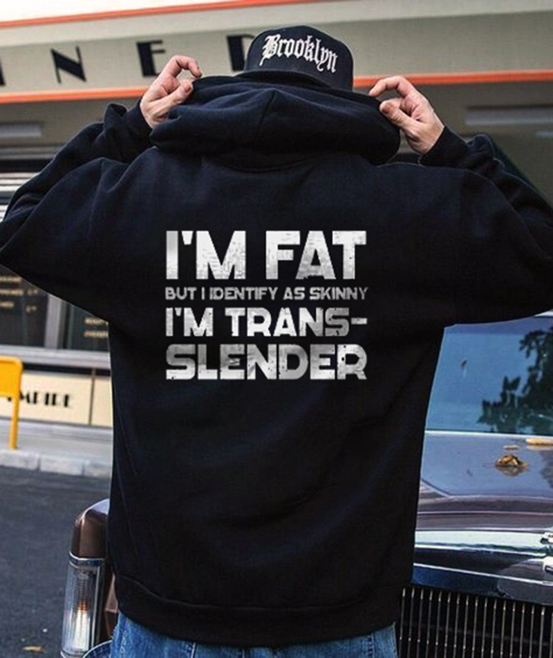 Fitness I'm Fat But I Identify As Skinny Hoodie-Ranbybox