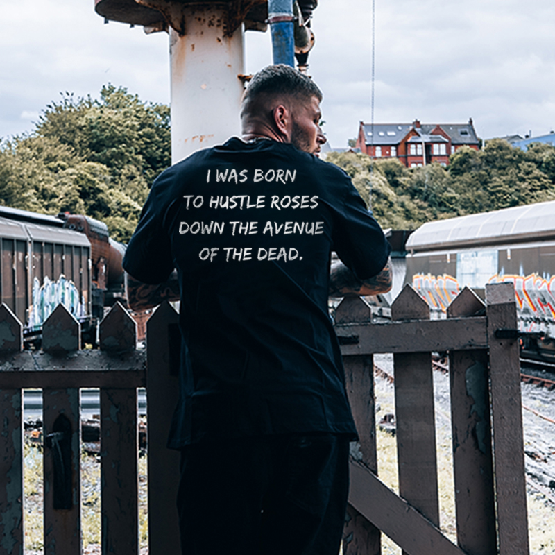  I Was Born To Hustle Roses Printed Men's Loose T-shirt-Ranbybox