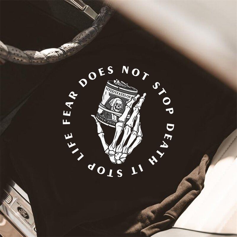  Fear Does Not Stop Death It Stops Life Holding A Stack Of Money Hoodie-Ranbybox