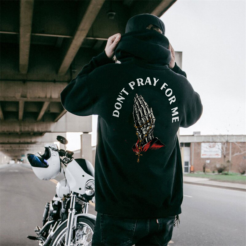 Don't Pray For Me Skeleton Hands Printed Black Hoodie-Ranbybox
