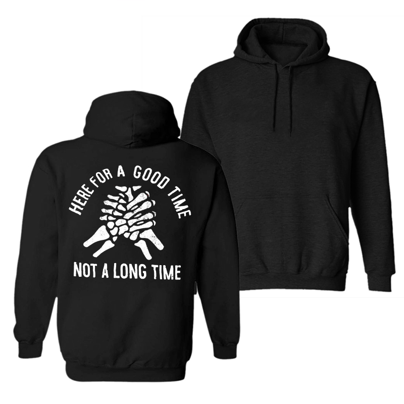  Here For A Good Time Not A Long Time Printed Men's Hoodie-Ranbybox