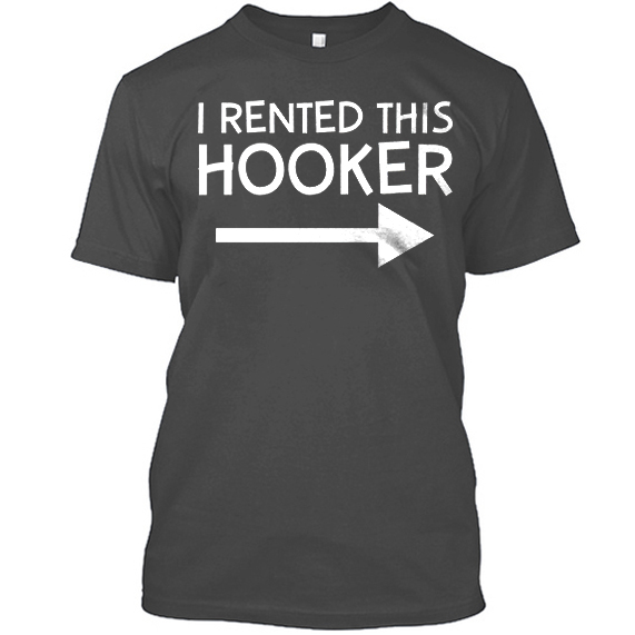 I Rented This Hooker Mens Short Sleeves T-shirt-Ranbybox