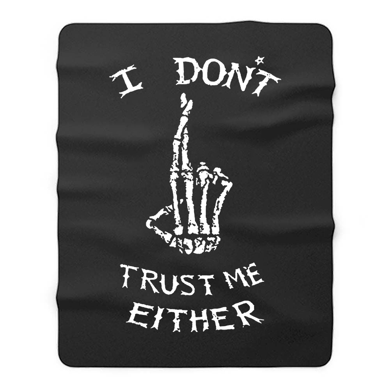  I Don't Trust Me Either Printed Blanket-Ranbybox