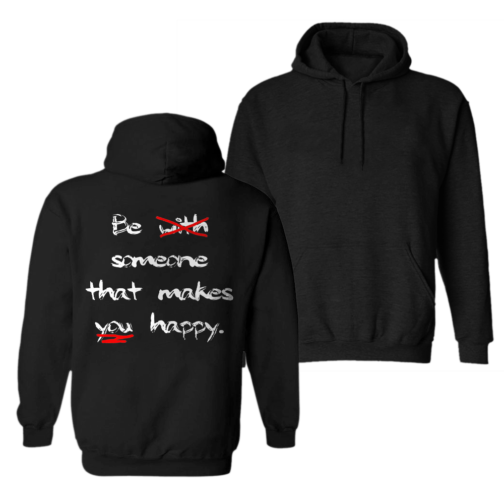  Be Someone That Makes You Happy Men's Hoodie-Ranbybox