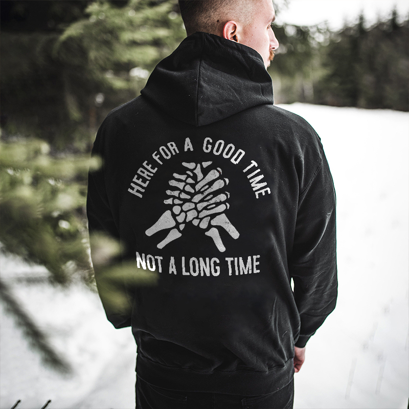  Here For A Good Time Not A Long Time Printed Men's Hoodie-Ranbybox