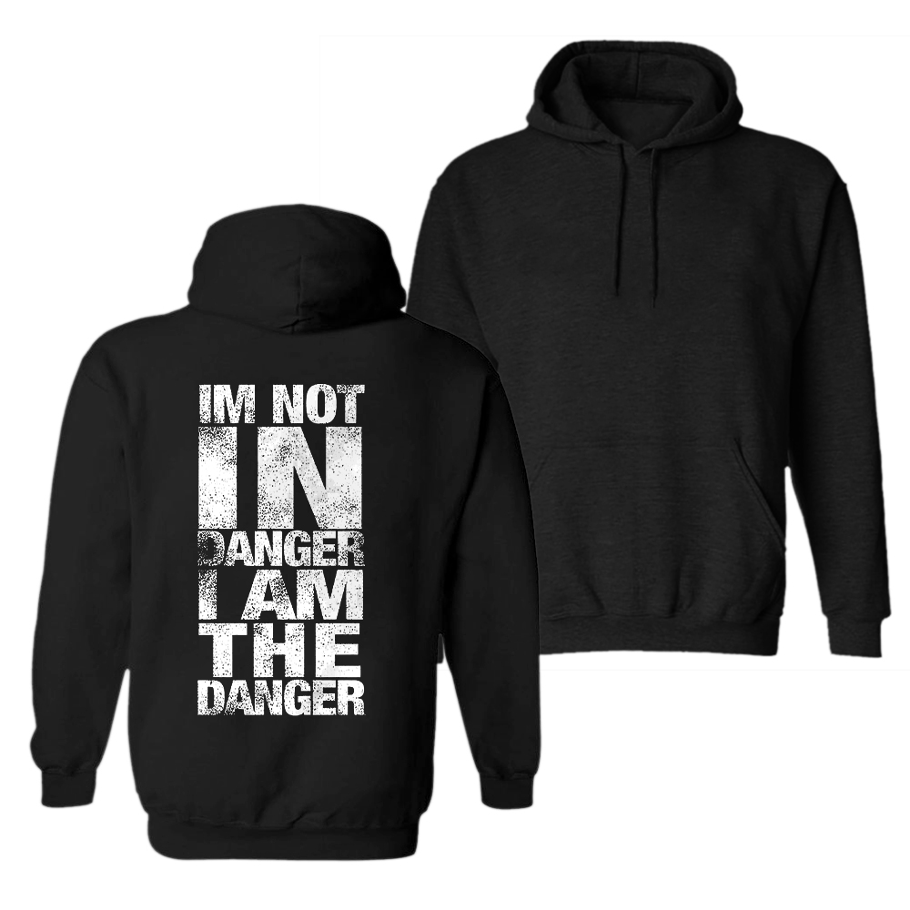  Im Not In Danger I Am The Danger Printed Men's Hoodie-Ranbybox