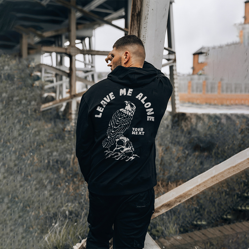  Leave Me Alone Your Next Printed Men's Casual Hoodie-Ranbybox