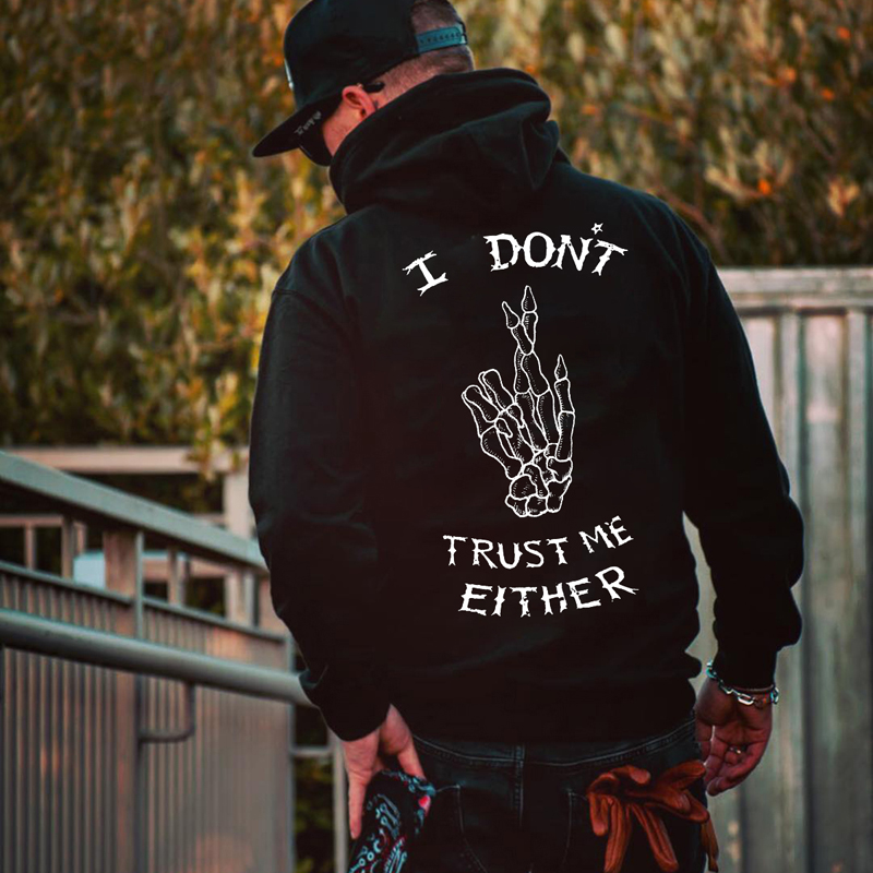  I Don't Trust Me Either Printed Men's Loose Hoodie-Ranbybox