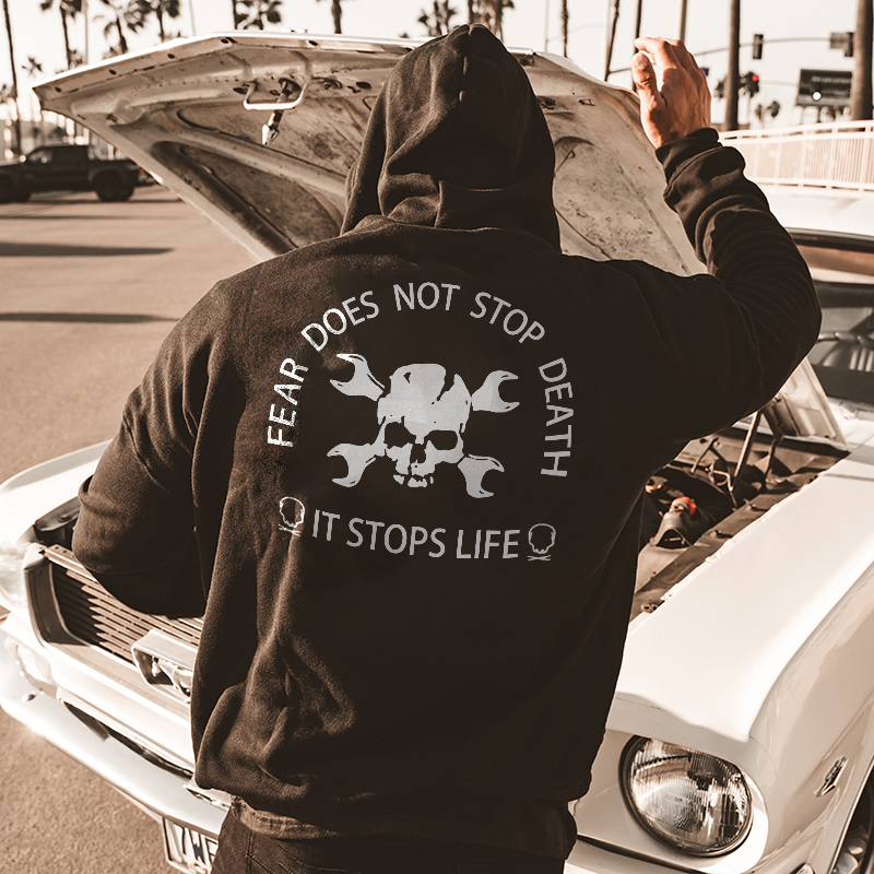  Skull Wrench Fear Does Not Stop Death It Stops Life Printed Hoodie-Ranbybox