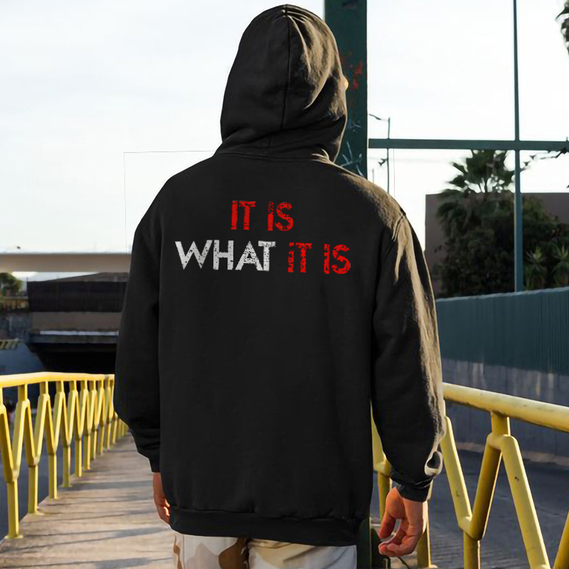 It Is What It Is Printed Men's Hoodie-Ranbybox