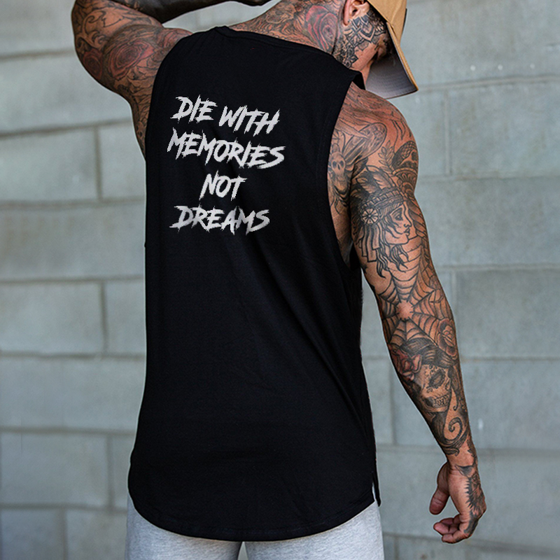 Die With Memories Not Dreams Printed Vest-Ranbybox