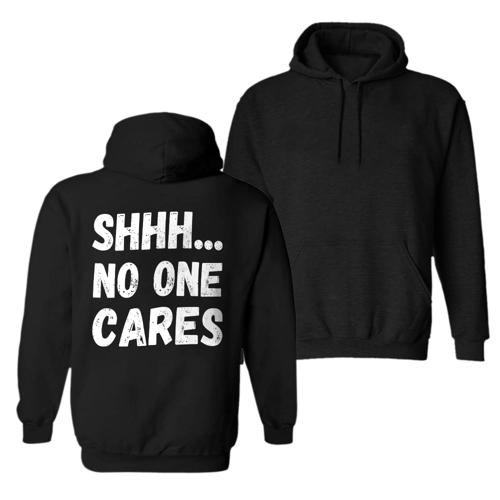  SHHHH No One Cares Men's Hoodie-Ranbybox