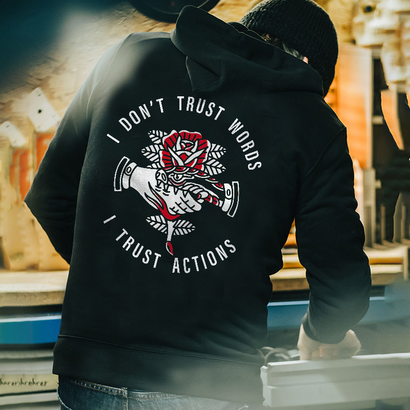  I Don't Trust Words I Trust Actions Printed Men's Loose Hoodie-Ranbybox