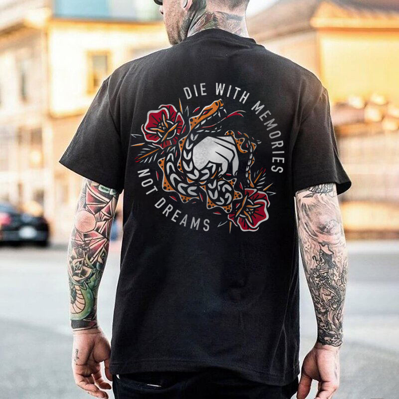  DIE WITH MEMORIES NOT DREAMS printed T-shirt designer-Ranbybox