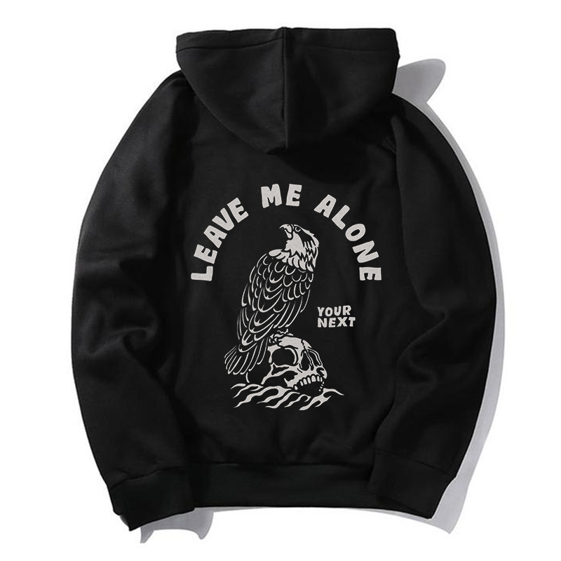  Leave Me Alone Your Next Printed Men's Casual Hoodie-Ranbybox