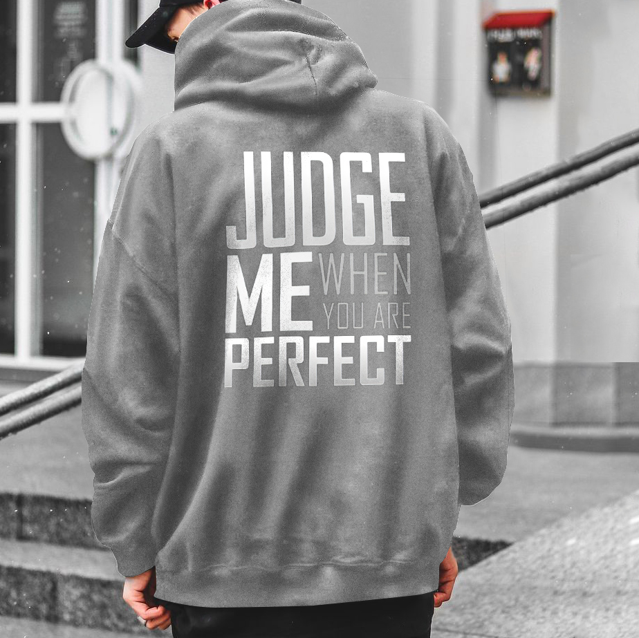 Judge Me When You Are Perfect Print Men’s Hoodie-Ranbybox