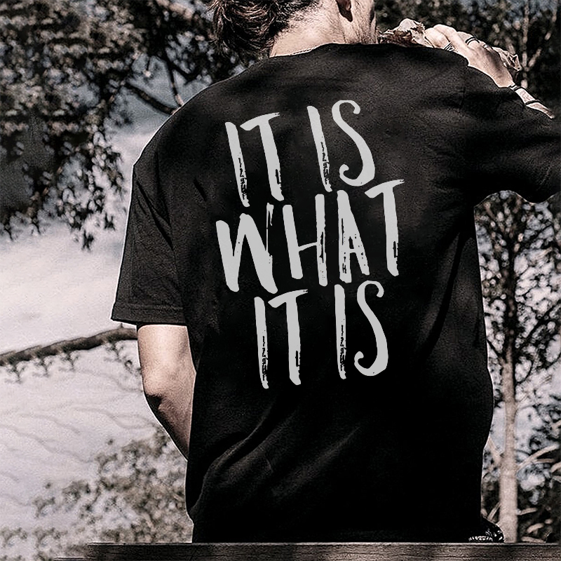  It Is What It Is Printed Men's Vintage T-shirts-Ranbybox